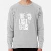 ssrcolightweight sweatshirtmensheather greyfrontsquare productx1000 bgf8f8f8 2 - The Last of Us Merch