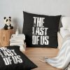 The Last Of Us (Worn White) Throw Pillow Official Cow Anime Merch