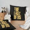 The Last Of Us (Worn Gold) Throw Pillow Official Cow Anime Merch